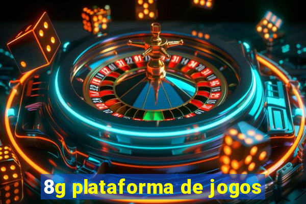 8g plataforma de jogos